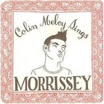 Colin Meloy Sings Morrissey