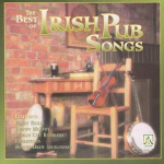 The Best of Irish Pub Songs