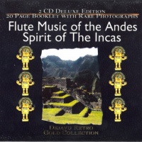 Spirit Of The Incas - Flute Music Of The Andes