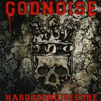 Hardgodnoisecore